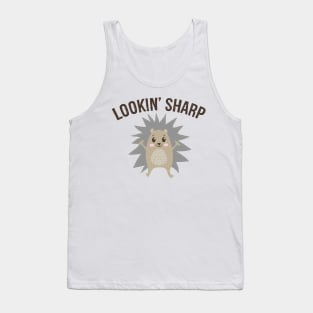 Awesome Hedgehog Gift - Lookin' Sharp Tank Top